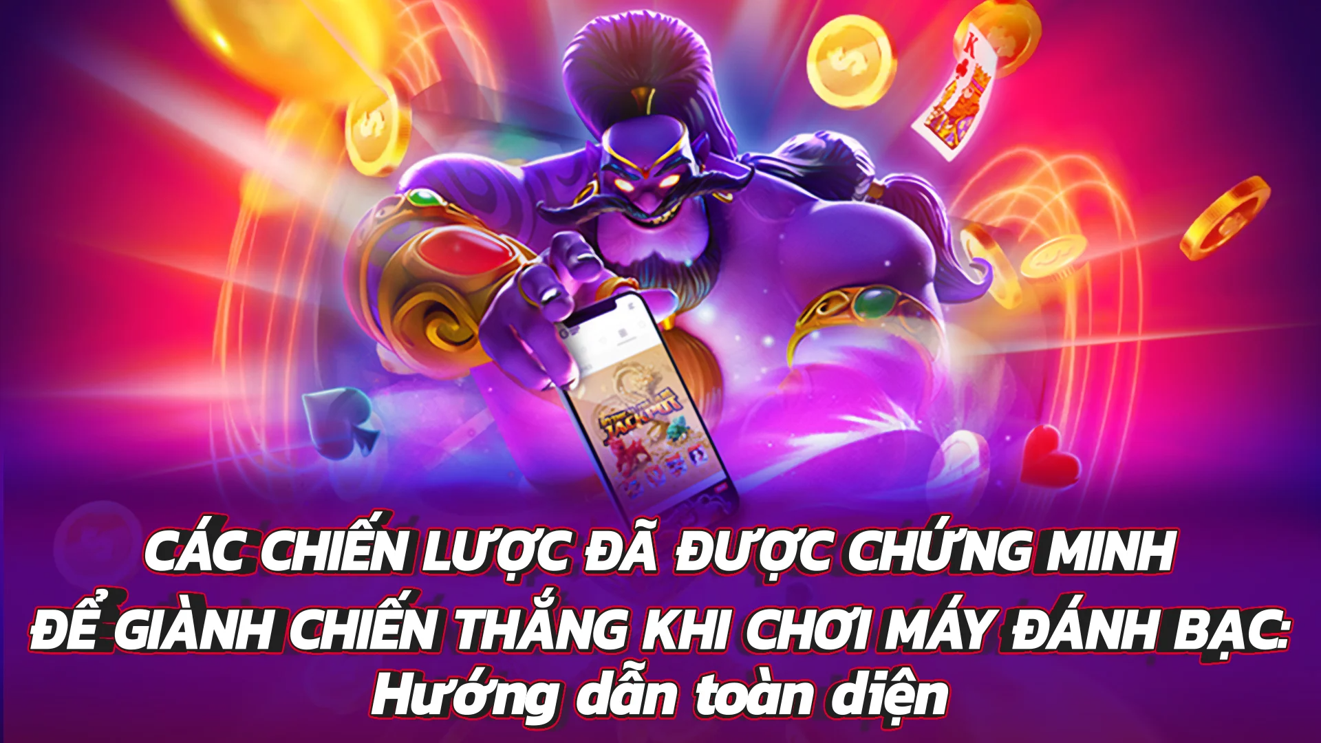 Chiến Lược Chứng Minh Để Thắng Tại Máy Slot: Hướng Dẫn Toàn Diện