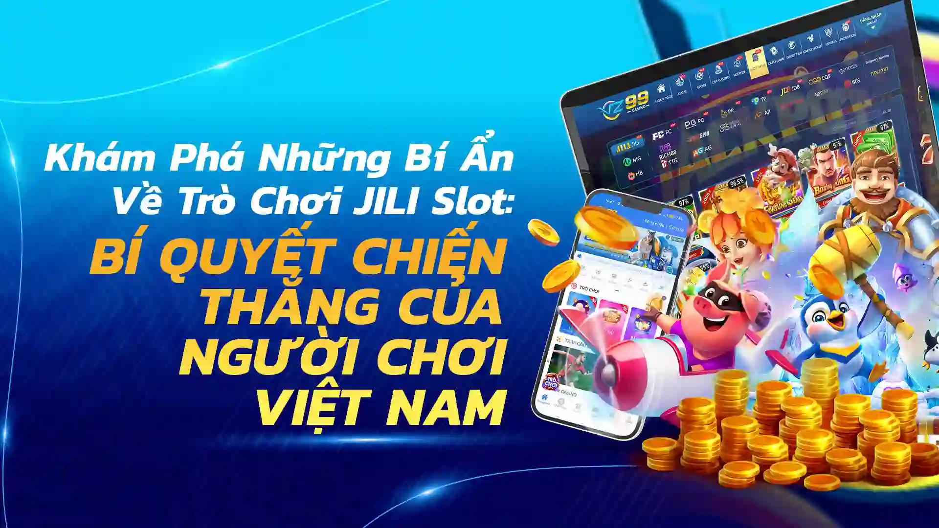 Vén màn bí mật trò chơi slot JILI