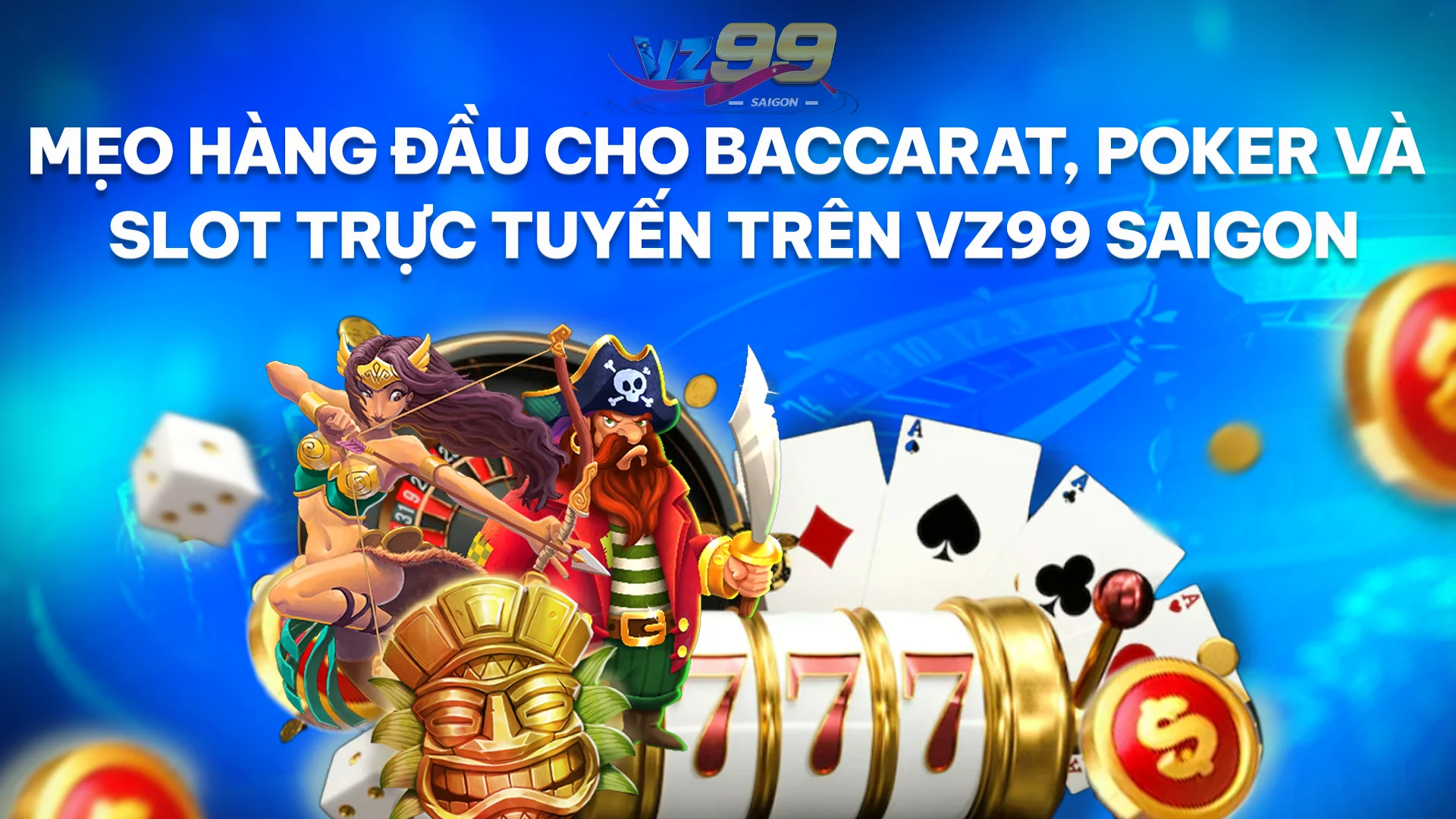 Các Mẹo Hàng Đầu Để Thắng Baccarat, Poker và Slots Trực Tuyến