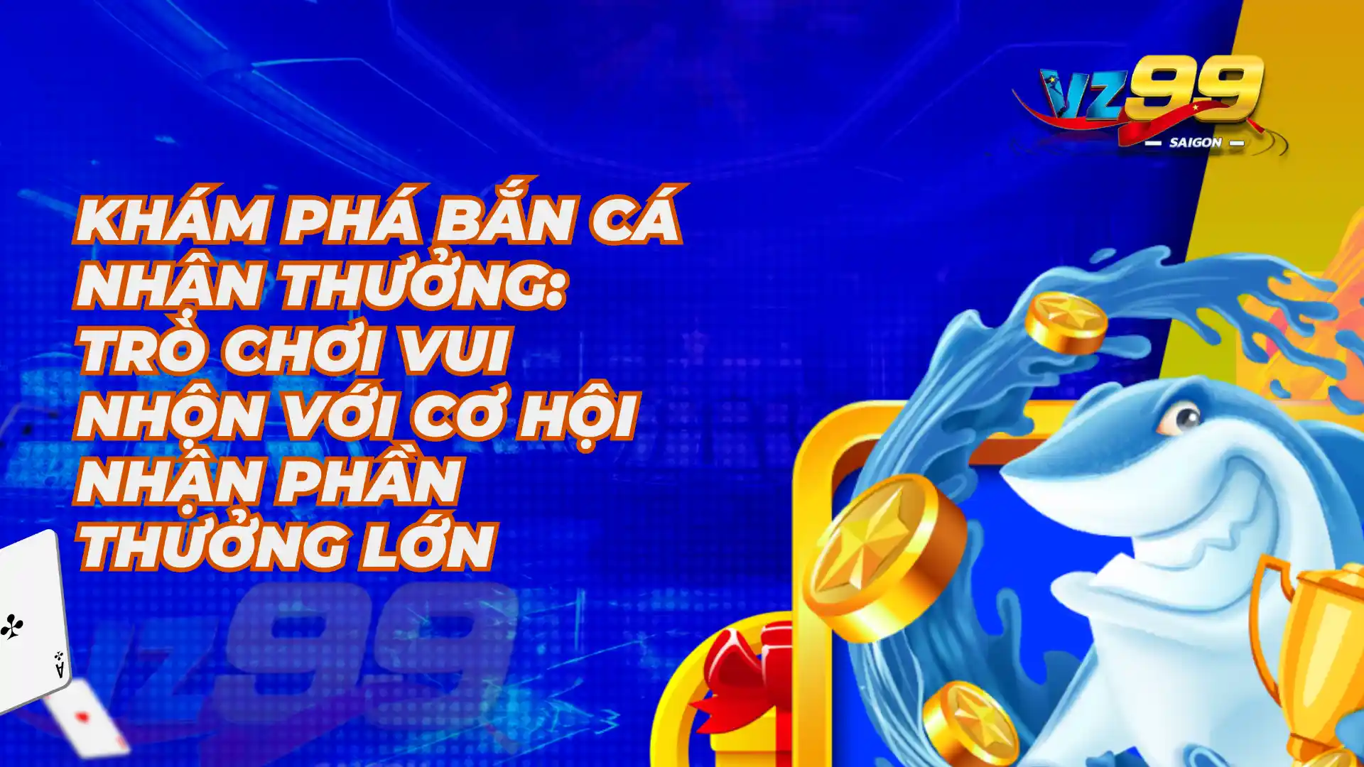 Bắn Cá Đổi Thưởng