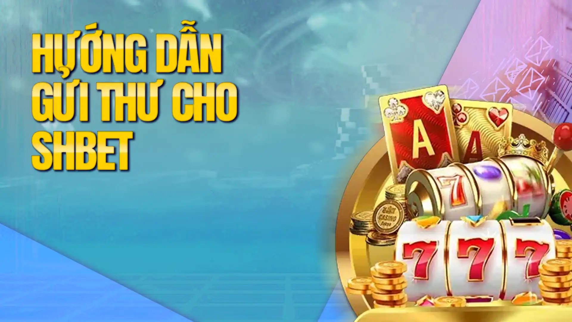 Send Email to Shbet Guide_ Hướng Dẫn Gửi Thư Cho Shbet